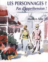 DVD Les personnages? pas d'appr�hension !