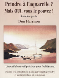  DVD, Peindre a l'aquarelle? mais oui,vous le pouvez! n�15 -  DVD Techniques de peinture Aquarelle - ART'PALETTE