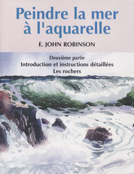 DVD, Peindre la mer � l'aquarelle volume 2  N� 40 -  DVD Techniques de peinture Aquarelle - ART'PALETTE