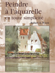 DVD Peindre l'aquarelle en toute simplicit� n�49 -  DVD Techniques de peinture Aquarelle - ART'PALETTE