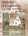 DVD Peindre l'aquarelle en toute simplicit� n�49