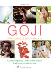 Livre "Le Goji fruit miracle de l'Himalaya" de Vivian Alba - Sant� : Goji de Montagne de Mongolie et du haut Ti - FORME ET ZEN
