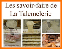 L'art boulanger : Un savoir-faire unique - Pour l'amour du pain - La Talemelerie Pour l'amour du pain Boulangerie P�tisserie