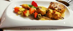 brochette de volaille � l'andalouse 13,90euro