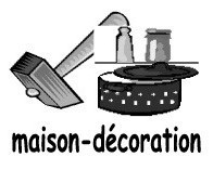 Maison &amp; D�coration