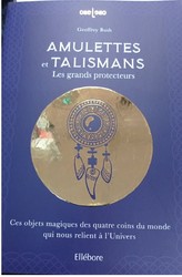 Amulettes et talismans - La Magie des Minraux
