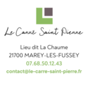 LE CARRE SAINT PIERRE - Cte-d'Or