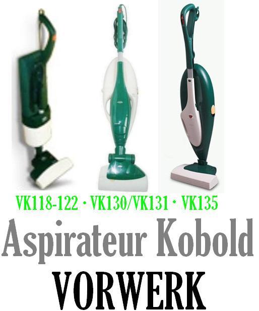 Pièces détachées et Accessoires des aspirateurs Kobold VK118-122, VK130/VK131 et VK135 - Voir en grand