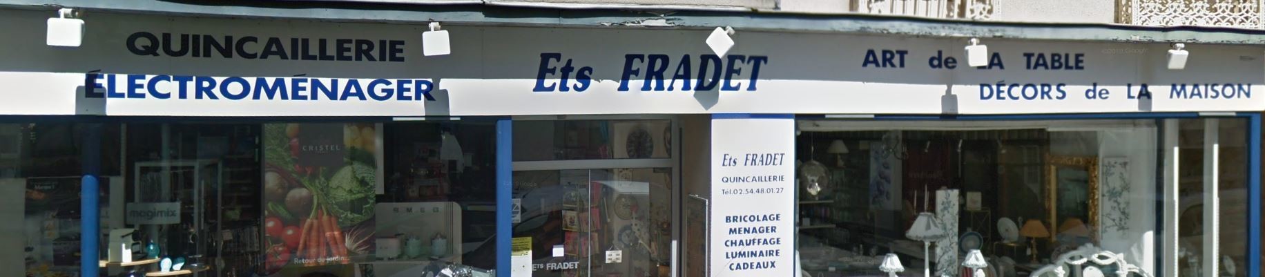 Boutique ETS  FRADET QUINCAILLERIE  BRICOLAGE MENAGER CHAUFFAGE LUMINAIRE CADEAUX - Indre