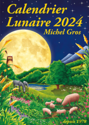 Calendrier lunaire 2024 de Michel Gros, la Lune au quotidien - LE PAVOT BLEU