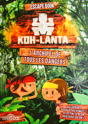 Escape Book - Koh-Lanta L'Archipel de Tous Les Dangers - CHRONOPHAGE Escape Game