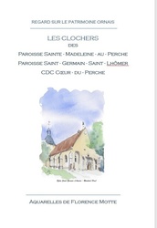 Brochure St Germain St Lhomer Ste Madeleine - Aquarelles et dessins du Patrimoine - Florence Motte