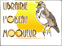 LIBRAIRIE L'OISEAU MOQUEUR - Sucy of courses